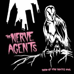 The Nerve Agents : Days of the White Owl